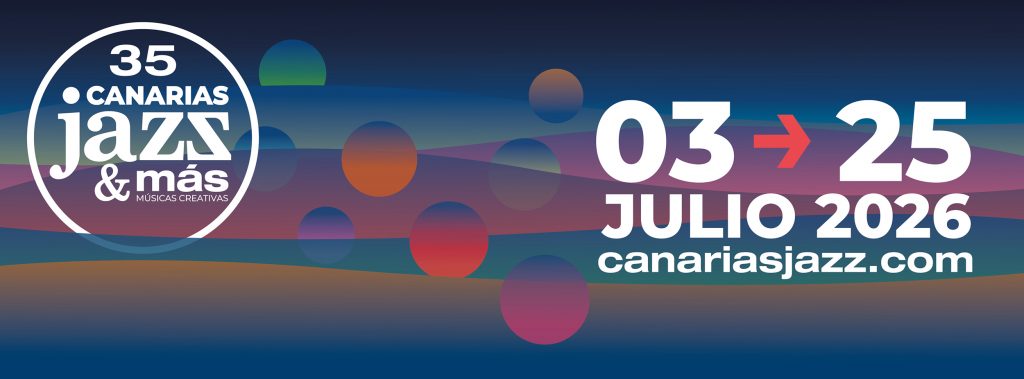 Festival Internazionale Canarias Jazz & Más 2026 / 3 Lug - 25 Lug