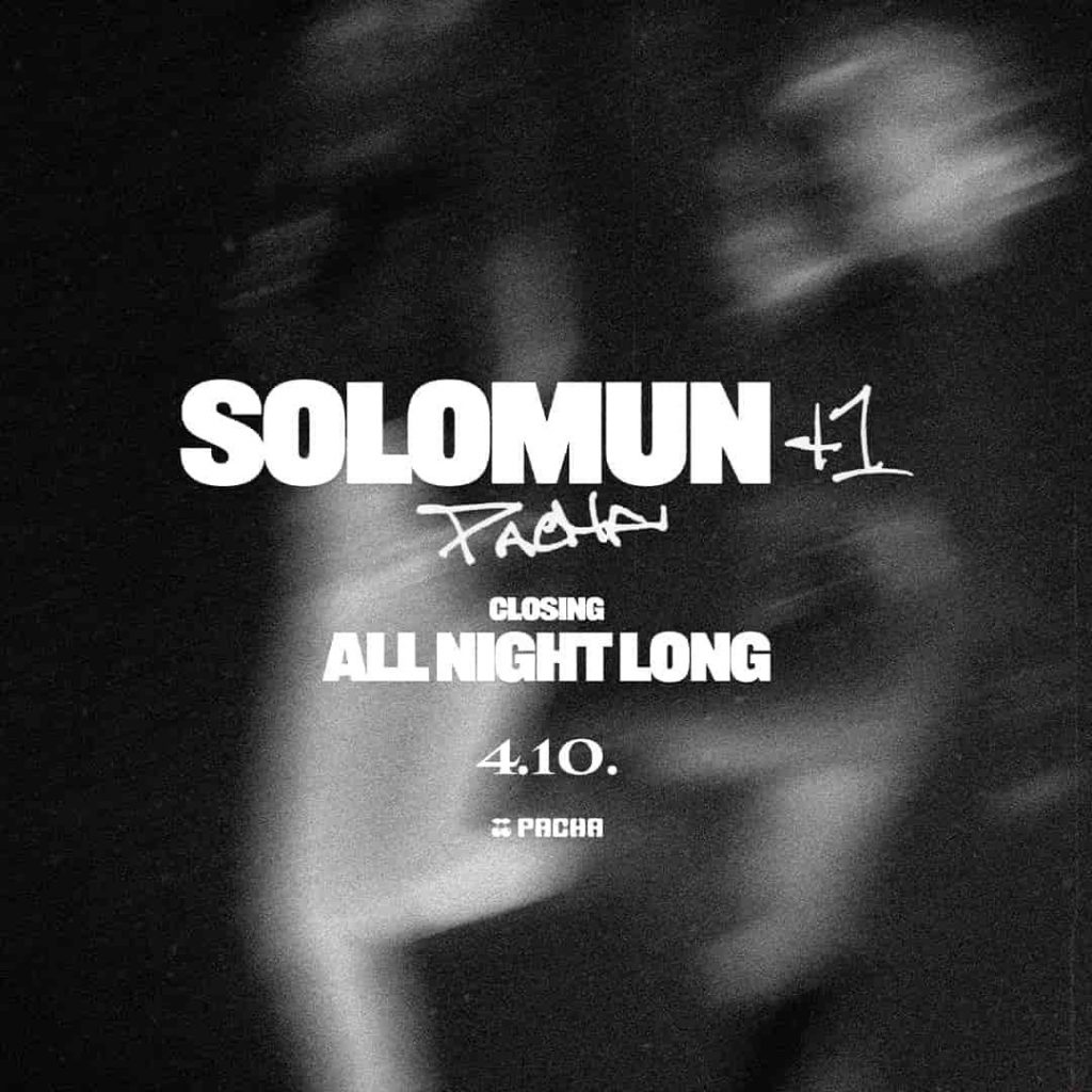 Solomun +1 Closing at Pacha — Sunday, October 4